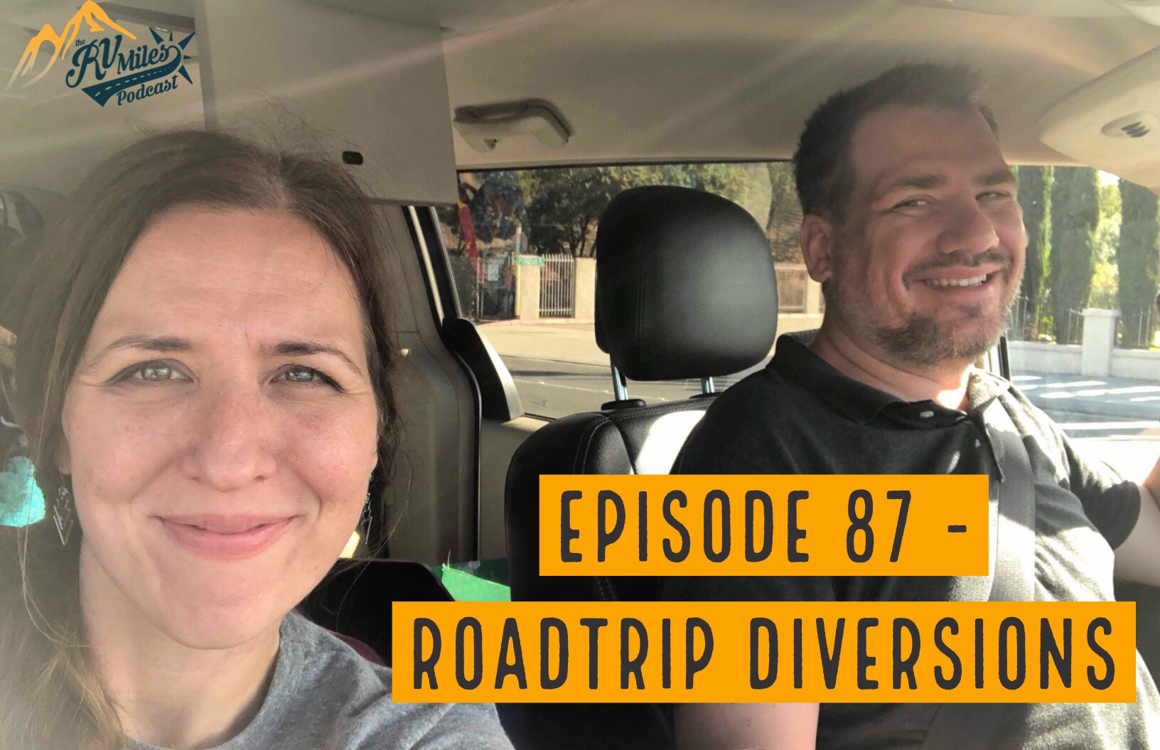 Episode 87 — Roadtrip Diversions