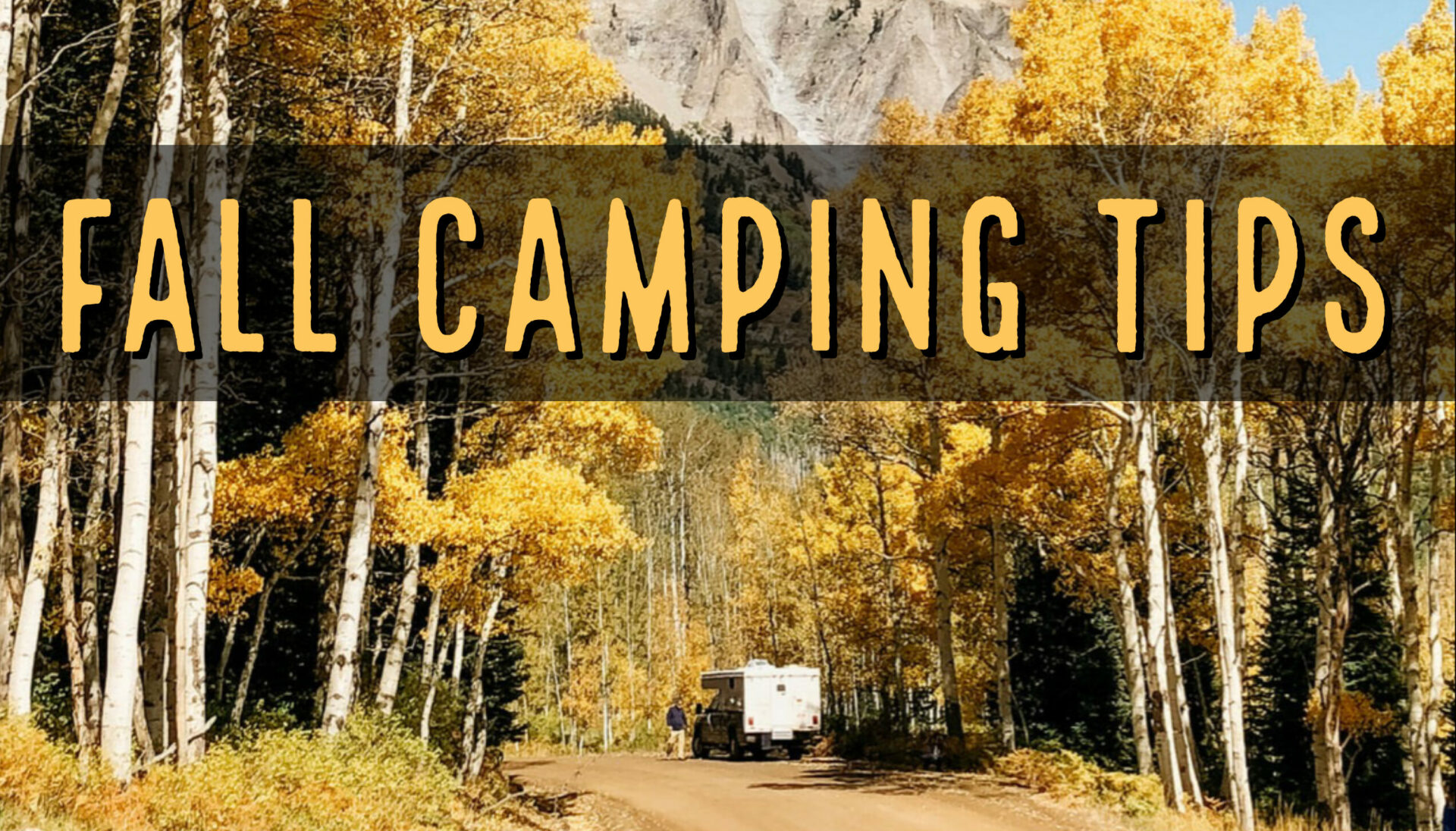 8 Warm and Cozy Fall Camping Tips