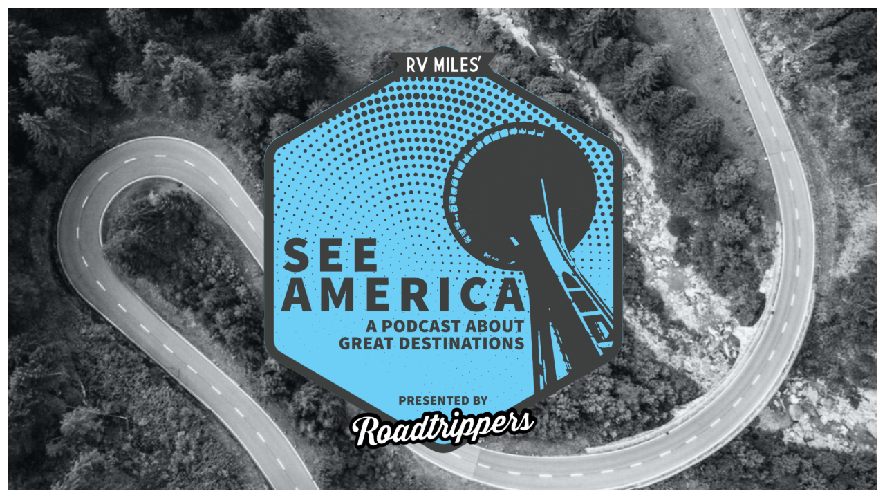 RV Miles Launches “See America” Podcast