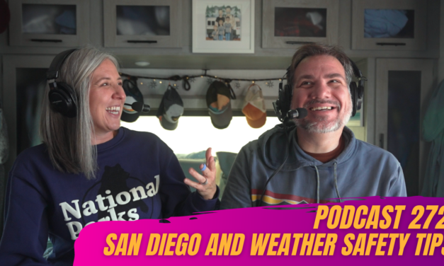 Podcast 272: Being Lazy in San Diego and Weather Safety Tips