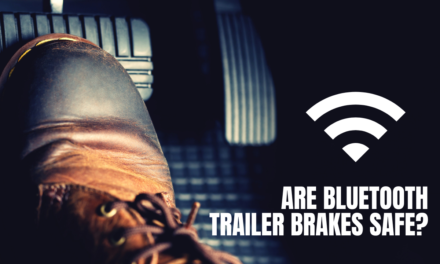 Bluetooth Trailer Brake Controllers: Are They Safe? 