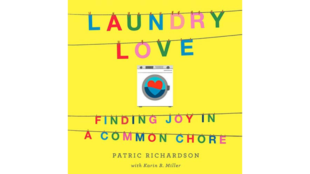 Laundry Love: Find Joy in a Common Chore 
