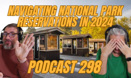 298. Tips for Navigating National Park Reservations in 2024