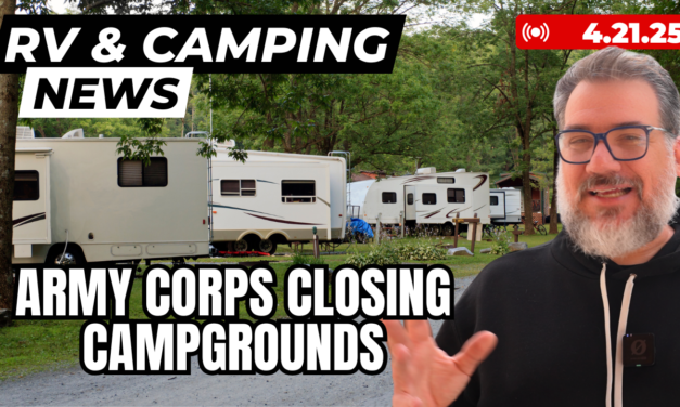 RV News Roundup: More Federal Campgrounds Close, Major RV Step Recall, New Montana Towing Law