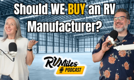 365: RVers Buying RV Manufacturers? Plus, Brooks Smothers of the See America Podcast
