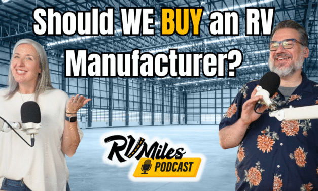 365: RVers Buying RV Manufacturers? Plus, Brooks Smothers of the See America Podcast