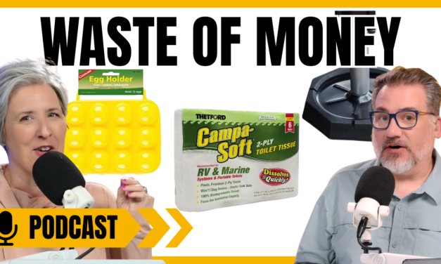 Episode 407: Things You DON’T Need When You Start Out RVing